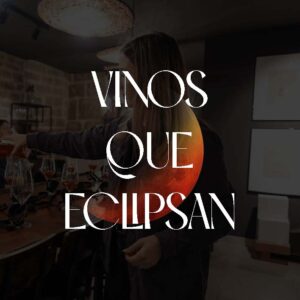 Vinos que eclipsan 13/08/26